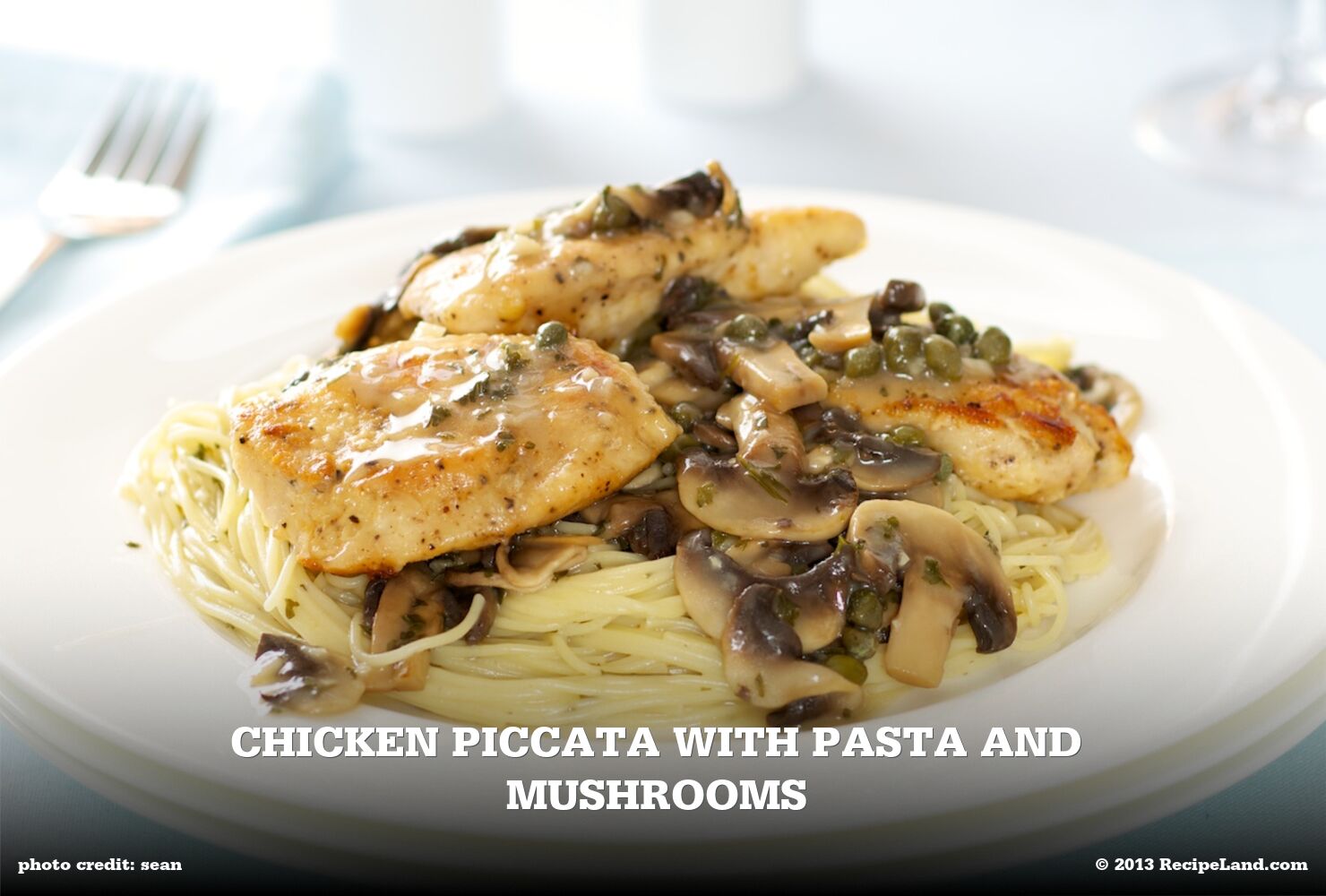 Chicken Piccata with pasta and mushrooms